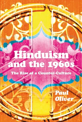 9781472533036: Hinduism and the 1960s: The Rise of a Counter-Culture