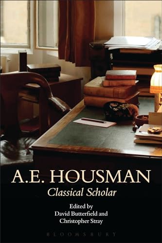 Stock image for A.E. Housman: Classical Scholar for sale by Chiron Media