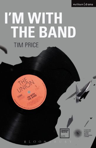 9781472533654: I'm With the Band (Modern Plays)