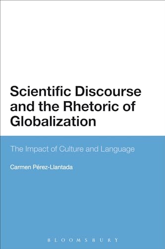 Beispielbild fr Scientific Discourse and the Rhetoric of Globalization: The Impact of Culture and Language zum Verkauf von Buchpark