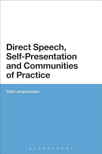 Stock image for Direct Speech, Self-Presentation and Communities of Practice for sale by Chiron Media