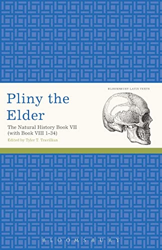 9781472535665: Pliny the Elder: The Natural History Book VII (with Book VIII 1-34)