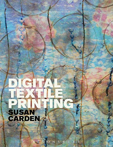 Beispielbild fr Digital Textile Printing (Textiles That Changed the World) zum Verkauf von SecondSale