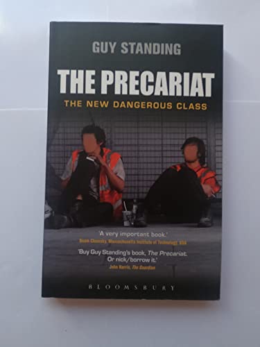 Beispielbild fr The Precariat: The New Dangerous Class zum Verkauf von WorldofBooks