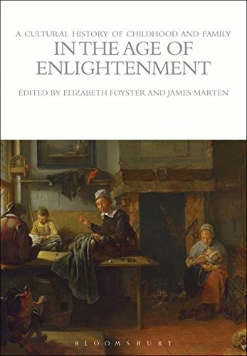 Beispielbild fr A Cultural History of Childhood and Family in the Age of Enlightenment zum Verkauf von Ammareal