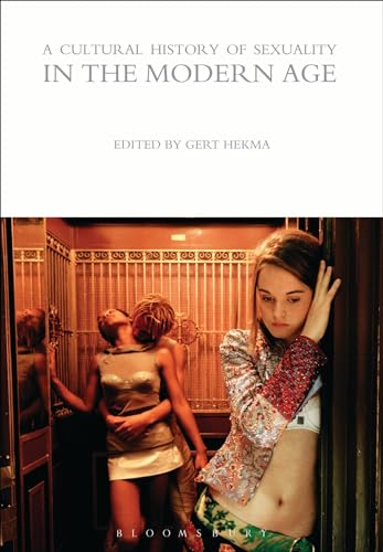 Imagen de archivo de A Cultural History of Sexuality in the Modern Age (The Cultural Histories Series) a la venta por HPB-Red