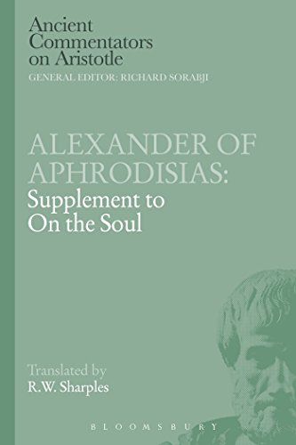 9781472557735: Alexander of Aphrodisias: Supplement to On the Soul