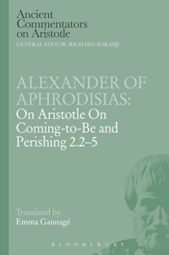 Stock image for Alexander of Aphrodisias: On Aristotle on Coming to Be and Perishing 2.2-5 for sale by Chiron Media