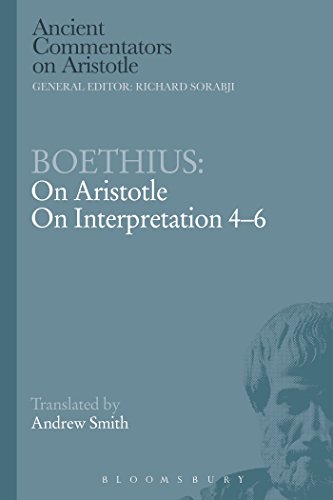 9781472557902: Boethius: On Aristotle on Interpretation 4-6 (Ancient Commentators on Aristotle)