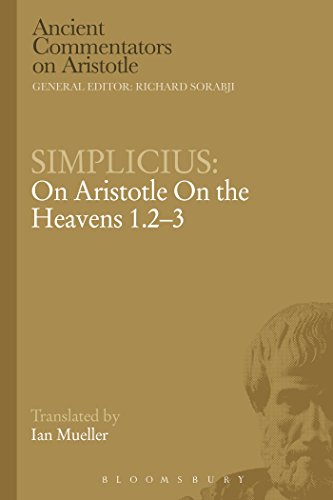 Beispielbild fr Simplicius: On Aristotle On the Heavens 1.2-3 (Ancient Commentators on Aristotle) zum Verkauf von HALCYON BOOKS