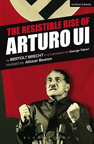 Beispielbild fr The Resistible Rise of Arturo Ui (Modern Plays) zum Verkauf von WorldofBooks