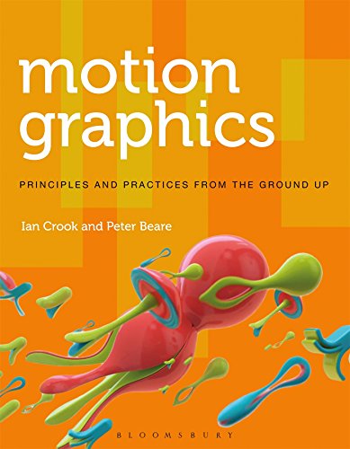 Imagen de archivo de Motion Graphics: Principles and Practices from the Ground Up (Required Reading Range) a la venta por Studibuch