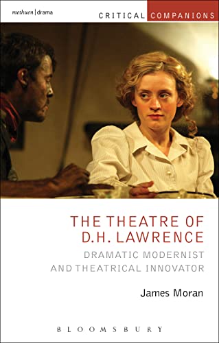 Beispielbild fr The Theatre of D.H. Lawrence : Dramatic Modernist and Theatrical Innovator zum Verkauf von Buchpark