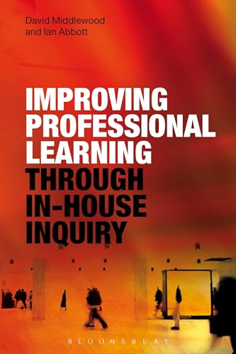 Beispielbild fr Improving Professional Learning through In-house Inquiry zum Verkauf von The Book Corner