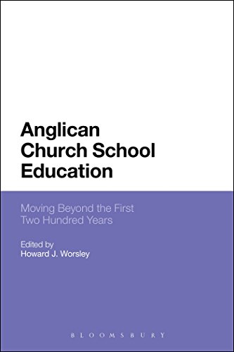 Imagen de archivo de Anglican Church School Education: Moving Beyond The First Two Hundred Years a la venta por WorldofBooks