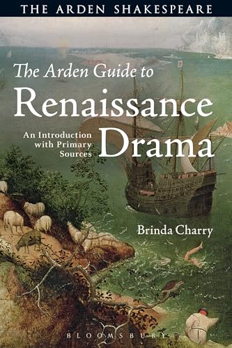 Beispielbild fr Arden Guide to Renaissance Drama, The: An Introduction with Primary Sources (Arden Shakespeare) zum Verkauf von WorldofBooks