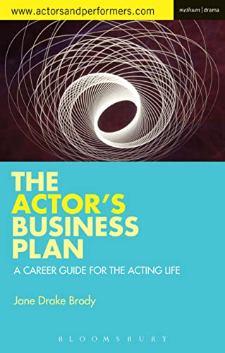 Beispielbild fr The Actor's Business Plan: A Career Guide for the Acting Life: 7 (Performance Books) zum Verkauf von WorldofBooks