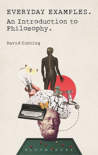 9781472574633: Everyday Examples: An Introduction to Philosophy