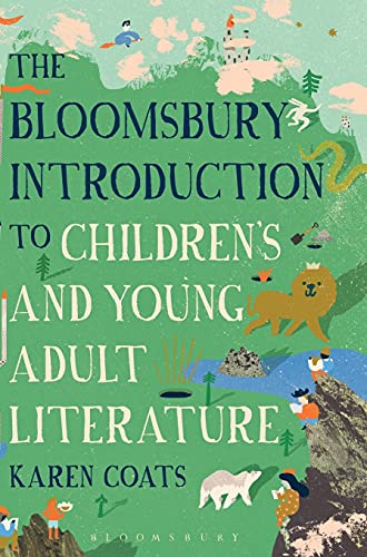 Stock image for The Bloomsbury Introduction to Children's and Young Adult Literature for sale by Ria Christie Collections