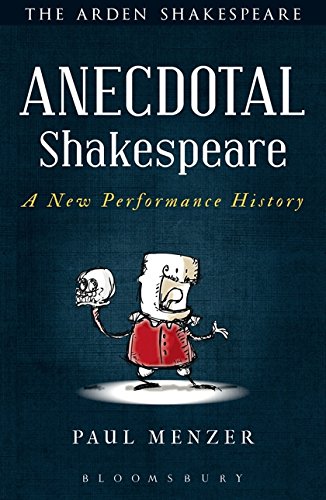 9781472576156: Anecdotal Shakespeare: A New Performance History