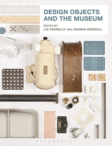 Beispielbild fr Design Objects and the Museum zum Verkauf von Chiron Media