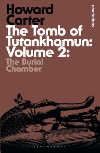 Stock image for The Tomb of Tutankhamun: Volume 2: The Burial Chamber for sale by Blackwell's