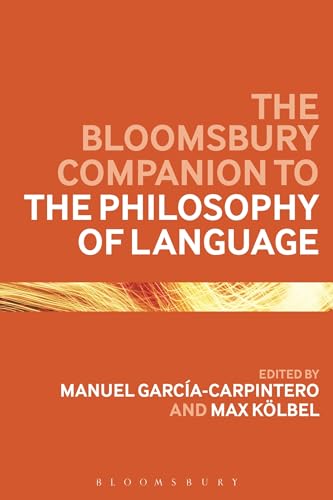 9781472578235: Bloomsbury Companion to the Philosophy of Language, The (Bloomsbury Companions)
