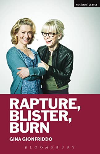 9781472578570: Rapture, Blister, Burn (Modern Plays)