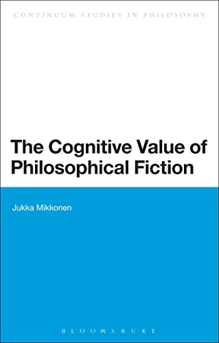 Stock image for The Cognitive Value of Philosophical Fiction Bloomsbury Studies in Philosophy for sale by PBShop.store US
