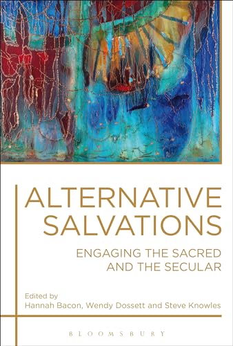 Imagen de archivo de Alternative Salvations: Engaging the Sacred and the Secular a la venta por WorldofBooks