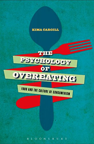9781472581082: The Psychology of Overeating: Food and the Culture of Consumerism