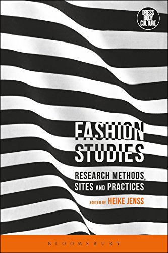 9781472583161: Fashion Studies: Research Methods, Sites, and Practices (Dress, Body, Culture)