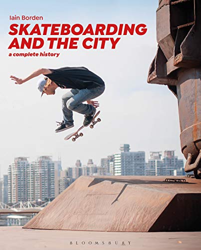 Stock image for Skateboarding and the City: A Complete History for sale by 2nd Life Books