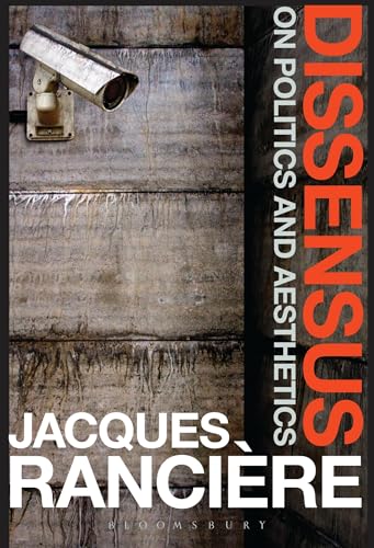 9781472583550: Dissensus: On Politics and Aesthetics