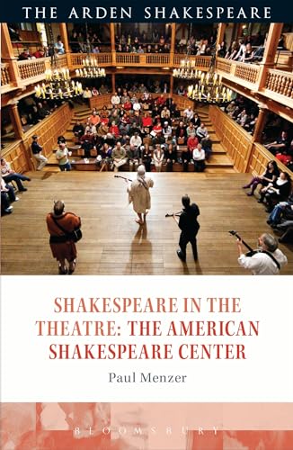 Beispielbild fr Shakespeare in the Theatre: The American Shakespeare Center zum Verkauf von Revaluation Books