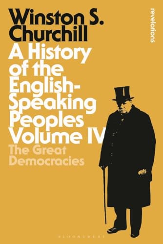 9781472585240: A History of the English-Speaking Peoples Volume I: The Birth of Britain (Bloomsbury Revelations)