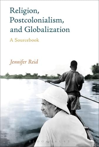 Stock image for Religion, Postcolonialism, and Globalization: A Sourcebook for sale by Textbooks_Source