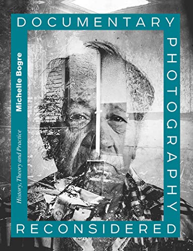 Imagen de archivo de Documentary Photography Reconsidered: History, Theory and Practice a la venta por WorldofBooks