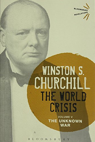 Beispielbild fr The World Crisis. Volume V The Unknown War zum Verkauf von Blackwell's