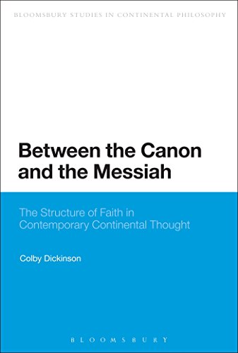 Beispielbild fr Between the Canon and the Messiah: The Structure of Faith in Contemporary Continental Thought zum Verkauf von Chiron Media