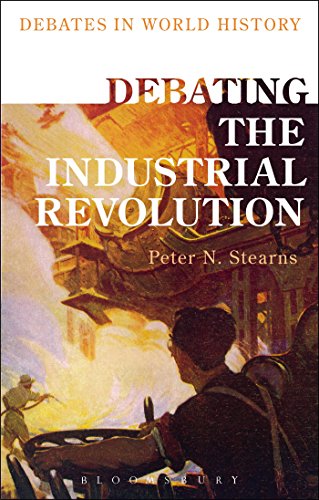 Beispielbild fr Debating the Industrial Revolution (Debates in World History) zum Verkauf von GF Books, Inc.