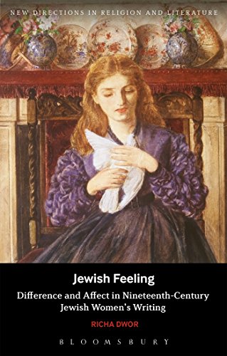 Jewish Feeling: Difference and Affect in Nineteenth-Century Jewish Women's Writing (New Direction...