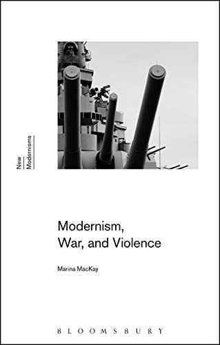 Stock image for Modernism, War, and Violence for sale by Blackwell's