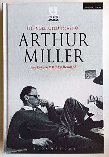 Imagen de archivo de The Collected Essays of Arthur Miller (Theatre Makers) a la venta por AwesomeBooks