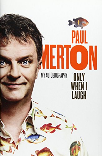 9781472617224: Only When I Laugh Signed Edition