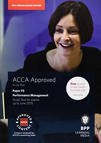 9781472710802: ACCA F5 Performance Management: Study Text