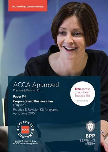 Beispielbild fr ACCA F4 Corporate and Business Law (English): Practice and Revision Kit zum Verkauf von WorldofBooks