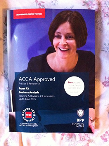 Imagen de archivo de ACCA P3 Business Analysis: Practice and Revision Kit a la venta por AwesomeBooks