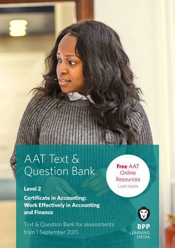 Stock image for AAT Work Effectively in Accounting and Finance: Combined Text & Question Bank for sale by AwesomeBooks