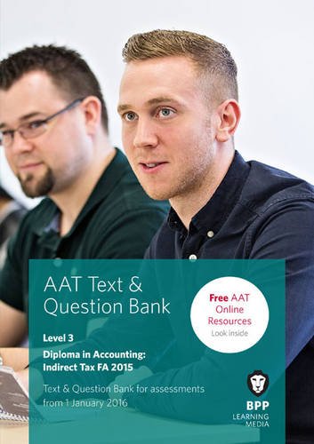 Stock image for AAT Indirect Tax FA2015: Combined Text & Question Bank for sale by WorldofBooks